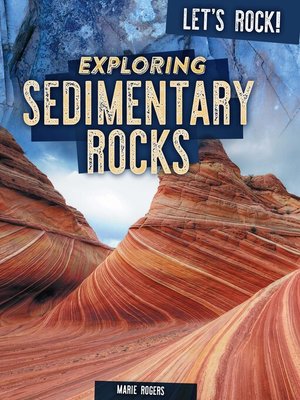 cover image of Exploring Sedimentary Rocks